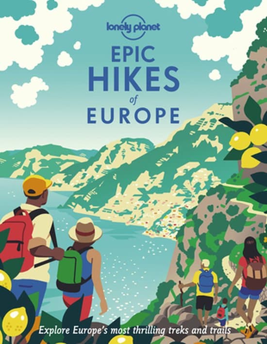 Epic- Lonely Planet Epic Hikes of Europe