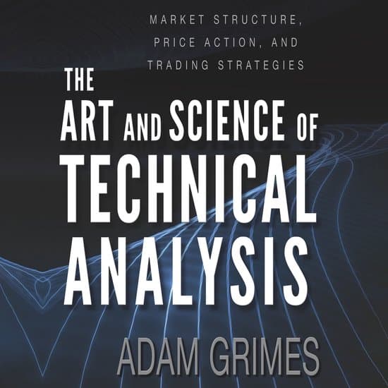 The Art and Science of Technical Analysis