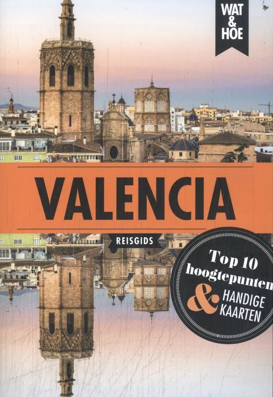 Wat & Hoe reisgids - Valencia