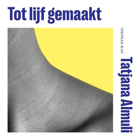 Tot lijf gemaakt