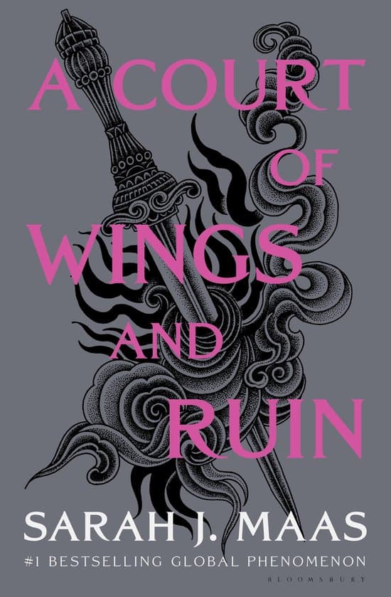 A Court of Thorns and Roses - A Court of Wings and Ruin