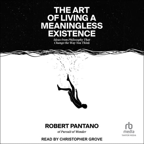 The Art of Living a Meaningless Existence