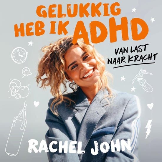 Gelukkig heb ik ADHD