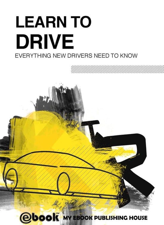 Learn to Drive - Everything New Drivers Need to Know